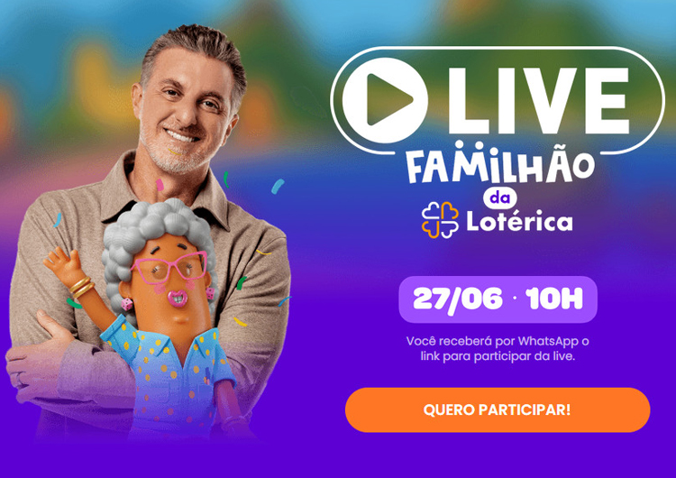 Live Familhão Lotéricas