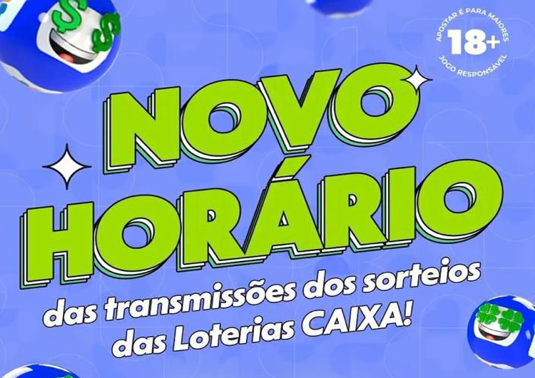 Novos horários loterias CAIXA