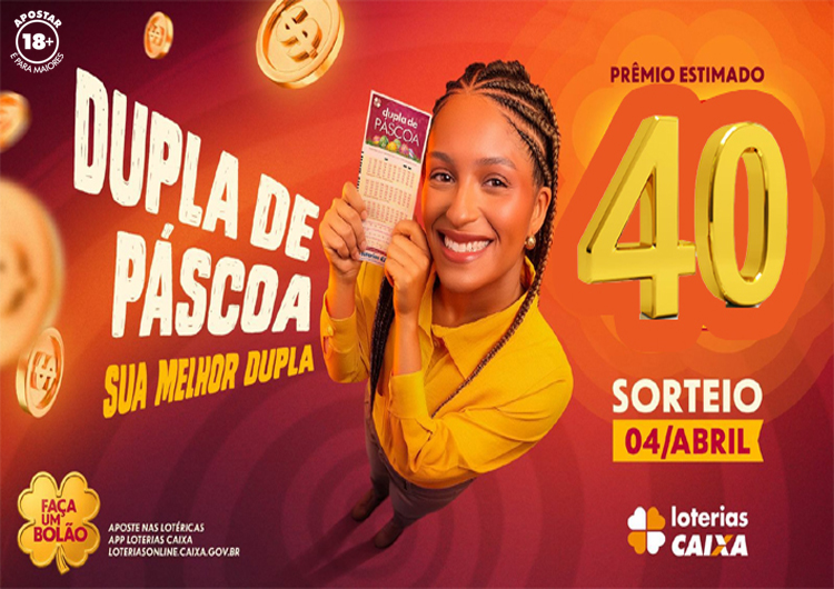 Prêmio estimado da Dupla de Páscoa chega a 40 Milhões para 04/04/2026
