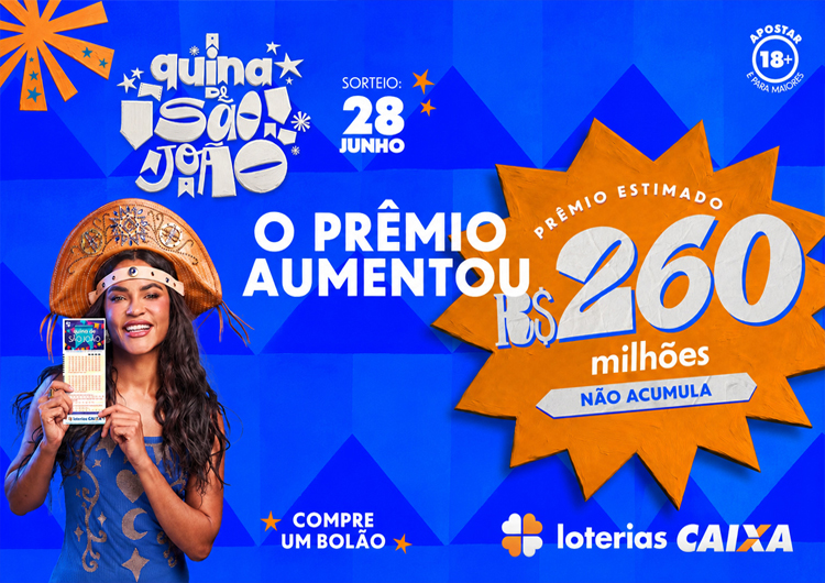 Quina de São João 2026 tem prêmio elevado para R$ 260 milhões